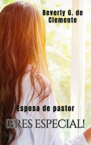 Esposa de pastor ¡Eres especial!