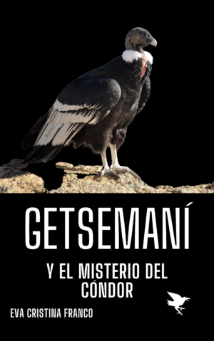 Getsemaní y el misterio del cóndor