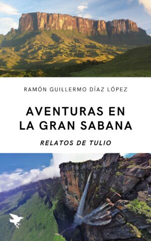 Aventuras en la Gran Sabana
