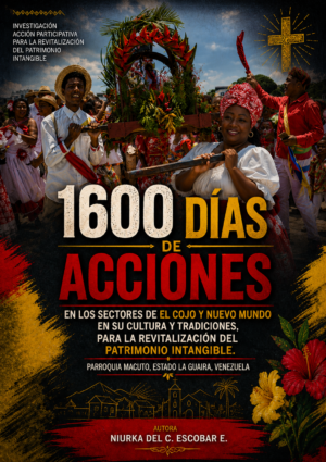 1600 Días de Acciones: Revitalización del Patrimonio Intangible en El Cojo y Nuevo Mundo
