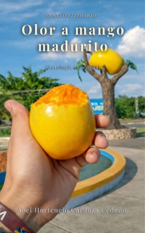 Olor a Mango Madurito (Antología Cojedeña)